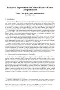 Structural Expectations in Chinese Relative Clause Comprehension Zhong Chen, Kyle Grove, and John Hale Cornell University  1. Introduction