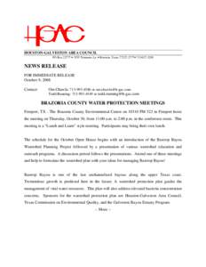 HOUSTON-GALVESTON AREA COUNCIL PO Box 22777 • 3555 Timmons Ln. • Houston, Texas• NEWS RELEASE FOR IMMEDIATE RELEASE October 9, 2008