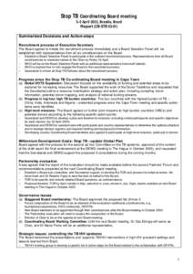 Stop TB Coordinating Board meeting 3–5 April 2003, Brasília, Brazil Report (CB-STB[removed]Summarized Decisions and Action-steps Recruitment process of Executive Secretary