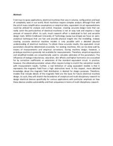 Abstract: From toys to space applications, electrical machines that vary in volume, configuration and level of complexity exist in our world. Most machines require complex analysis although that with the aid of many simp