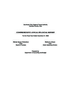 Southwest Ohio Regional Transit Authority Hamilton County, Ohio COMPREHENSIVE ANNUAL FINANCIAL REPORT For the Fiscal Year Ended December 31, 2008