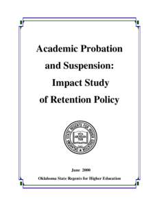 Academic Probation and Suspension: Impact Study of Retention Policy  June 2000