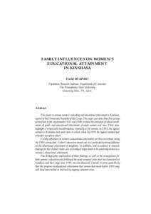 FAMILY INFLUENCES ON WOMEN’S EDUCATIONAL ATTAINMENT IN KINSHASA David SHAPIRO Population Research Institute, Department of Economics The Pennsylvania State University