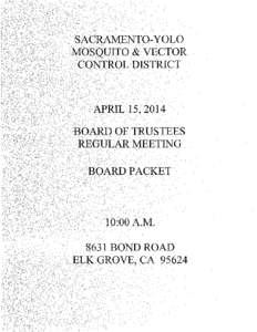 SACRAMENTONOLO MOSQUITO & VECTOR CONTROL DISTRICT BOARD OF TRUSTEES REGULAR MEETING 8631 Bond Road Elk Grove, CA 95624