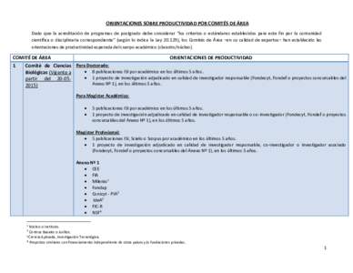 ORIENTACIONES SOBRE PRODUCTIVIDAD POR COMITÉS DE ÁREA Dado que la acreditación de programas de postgrado debe considerar “los criterios o estándares establecidos para este fin por la comunidad científica o discipl