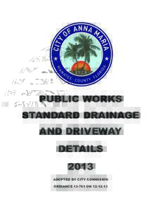 PUBLIC WORKS STANDARD DRAINAGE AND DRIVEWAY DETAILS 2013 ADOPTED BY CITY COMMISION
