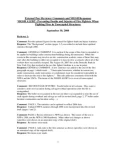 External Peer Reviewer Comments and NIOSH Responses NIOSH ALERT: Preventing Deaths and Injuries of Fire Fighters When Fighting Fires in Unoccupied Structures September 30, 2008 Reviewer 1: Comment: Provide updated figure