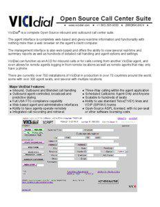 Open Source Call Center Suite ● www.vicidial.com ● +[removed] ● ([removed] ● ViciDial® is a complete Open Source inbound and outbound call center suite.