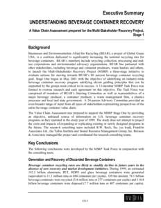 Executive Summary UNDERSTANDING BEVERAGE CONTAINER RECOVERY A Value Chain Assessment prepared for the Multi-Stakeholder Recovery Project, Stage 1  Background