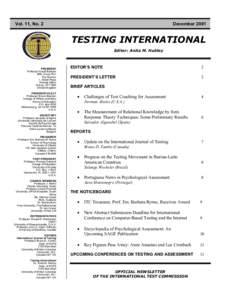 Vol. 11, No. 2  December 2001 TESTING INTERNATIONAL Editor: Anita M. Hubley