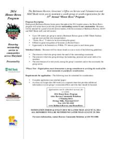 2014 Honor Rows Program The Baltimore Ravens, Governor’s Office on Service and Volunteerism and M&T Bank invite you to nominate a youth group or youth organization for the