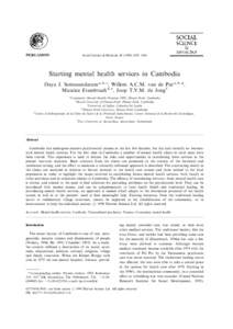 PERGAMON  Social Science & Medicine±1046 Starting mental health services in Cambodia Daya J. Somasundaram a, b, c, Willem A.C.M. van de Put a, b, *,