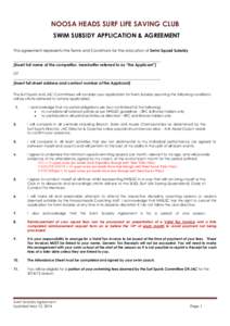 NOOSA HEADS SURF LIFE SAVING CLUB SWIM SUBSIDY APPLICATION & AGREEMENT This agreement represents the Terms and Conditions for the allocation of Swim Squad Subsidy _________________________________________________________