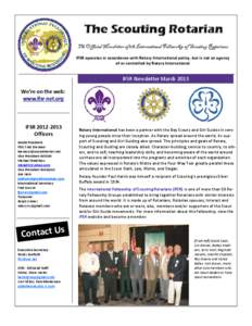 The Scouting Rotarian The Official Newsletter of the International Fellowship of Scouting Rotarians IFSR operates in accordance with Rotary International policy, but is not an agency of or controlled by Rotary Internatio