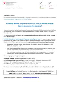 Dear Madam / Dear Sir, To commemorate International Women’s Day, we are pleased to invite you to a public panel discussion with the United Nations Special Rapporteur on the Right to Food on: Realizing women’s right t