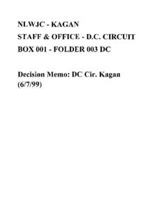NLWJC-KAGAN STAFF & OFFICE - D.C. CIRCUIT BOX[removed]FOLDER 003 DC Decision Memo: DC Cir. Kagan[removed])