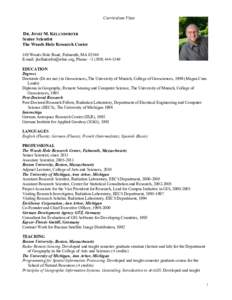 Curriculum Vitae DR. JOSEF M. KELLNDORFER Senior Scientist The Woods Hole Research Center 149 Woods Hole Road, Falmouth, MAE-mail: , Phone: +