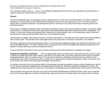 Response to Backhaul Blackspots Initiative Stakeholder Consultation Paper from Central Highlands Development Corporation This submission relates to item[removed]and[removed]of the Backhaul Blackspots Initiative which cover i