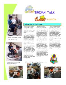 TROJAN TALK EDITION AROUND THE SCIENCE LAB Strange things were occurring in Mr. Gueltig’s science lab this summer. Hover machines, pith balls