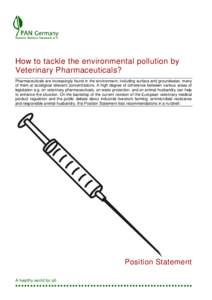 How to tackle the environmental pollution by  Veterinary Pharmaceuticals?
