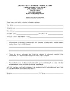 ARKANSAS STATE BOARD OF ATHLETIC TRAINING 9 SHACKLEFORD PLAZA, SUITE 3 LITTLE ROCK, AR[removed]4076 FAX: ([removed]E-mail: [removed]