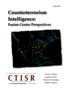 JuneCounterterrorism Intelligence: Fusion Center Perspectives