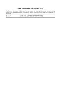 Local Government Electoral Act 2011 The Electoral Commission of Queensland hereby declares the following institutions to be mobile polling booths for the purposes of the Cook Shire Council - Mayoral / Councillor Election