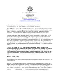 U.S. Embassy Pristina, Kosovo Consular Section Nazim HikmetPristina Telephone: +3000 