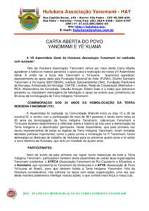 Hutukara Associação Yanomami - HAY Rua Capitão Bessa, 143 – Bairro: São Pedro - CEPBoa Vista – Roraima - Fone/Fax: (CNPJ nº. 65 Site: http://hutukara.org/