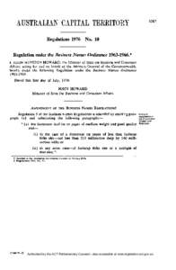 Regulations[removed]No. 10 Regulation under the Business Names Ordinance[removed].* I, JOHN WINSTON HOWARD, the Minister of State for Business and Consumer
