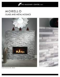 M O RELLO  GLASS AND METAL MOSAICS Morello Moonstone 5/8 x Random