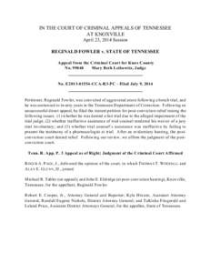 IN THE COURT OF CRIMINAL APPEALS OF TENNESSEE AT KNOXVILLE April 23, 2014 Session REGINALD FOWLER v. STATE OF TENNESSEE Appeal from the Criminal Court for Knox County No[removed]