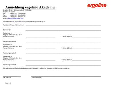 Anmeldung ergoline Akademie Ergoline GmbH ∙ Lindenstraße 5 ∙72475 Bitz Ergoline Akademie Tel.: + 688 Fax :