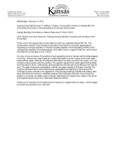 Wednesday, February 11, 2015 Testimony provided by Ryan A. Hoffman, Director, Conservation Division on Senate Bill 124 Eliminating the sunset on land-spreading of oil and gas drilling waste. Senate Standing Committee on 