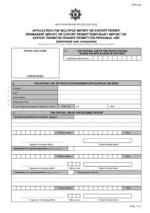 SAPS 520  SOUTH AFRICAN POLICE SERVICE APPLICATION FOR MULTIPLE IMPORT OR EXPORT PERMIT/ PERMANENT IMPORT OR EXPORT PERMIT/TEMPORARY IMPORT OR