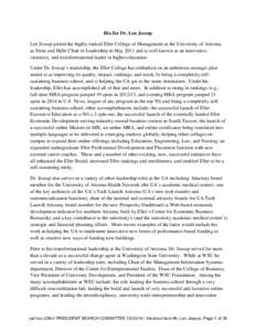 Bio for Dr. Len Jessup Len Jessup joined the highly ranked Eller College of Management at the University of Arizona as Dean and Halle Chair in Leadership in May 2011 and is well known as an innovative, visionary, and tra