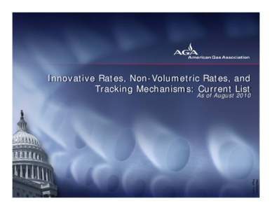 Innovative Rates, Non-Volumetric Rates, and Tracking Mechanisms: Current List As of August 2010 Attachment 1 Page 1 of 5