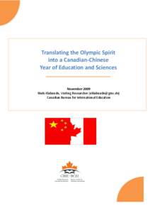 Translating the Olympic Spirit into a Canadian-Chinese Year of Education and Sciences November 2009 Niels Klabunde, Visiting Researcher ([removed])