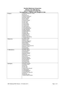 Scottish Medicines Consortium Minutes of the SMC Meeting held on Tuesday 07 October 2014 The Lighthouse, 11 Mitchell Lane, Glasgow G1 3NU Present: