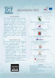 Newsletter №5 General information Implemented as a part of Estonia-Latvia-Russia Cross Border Cooperation Programmewithin European Neighborhood and Cooperation Instrument, the project “Baltic ICTplatform”