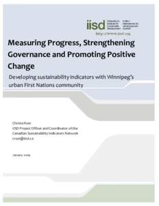 Measuring Progress, Strengthening Governance and Promoting Positive Change: Developing sustainability indicators with Winnipeg’s urban First Nations community