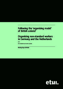 .....................................................................................................................................  Following the ‘organising model’ of British unions? Organising non-standard worke