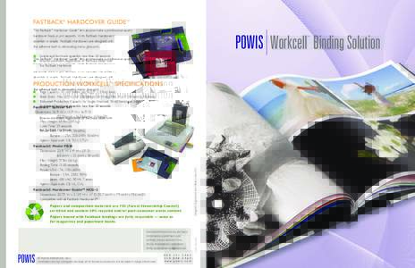 Fastback® Hardcover Guide™ The Fastback® Hardcover Guide™ lets anyone make a professional-quality Workcell Binding Solution  hardcover book in just seconds. With Fastback Hardcovers™,