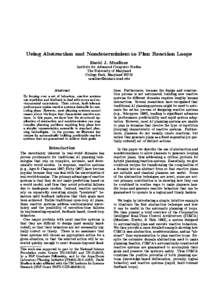 Using Abstraction and Nondeterminism to Plan Reaction Loops David J. Musliner Institute for Advanced Computer Studies The University of Maryland College Park, Maryland 20742