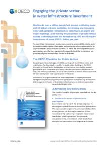 Engaging the private sector in water infrastructure investment Worldwide, over a billion people lack access to drinking water and 2.6 billion to basic sanitation. Developing and managing water and sanitation infrastructu