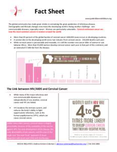 Fact Sheet www.pinkribbonredribbon.org The global community has made great strides in containing the great pandemics of infectious disease. Demographic and lifestyle changes now mean the developing world is facing anothe