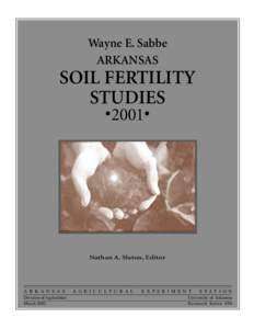 Wayne E. Sabbe ARKANSAS SOIL FERTILITY STUDIES •2001•