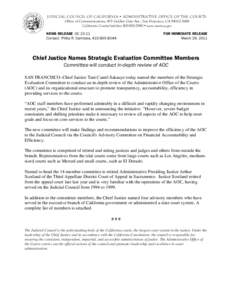 JUDICIAL COUNCIL OF CALIFORNIA  ADMINISTRATIVE OFFICE OF THE COURTS Office of Communications, 455 Golden Gate Ave., San Francisco, CA[removed]California Courts Infoline[removed]  www.courts.ca.gov NEWS RELEA