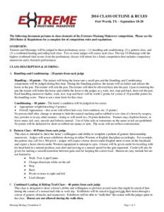 2014 CLASS OUTLINE & RULES Fort Worth, TX – September[removed]The following document pertains to class elements of the Extreme Mustang Makeover competition. Please see the 2014 Rules & Regulations for a complete list of 