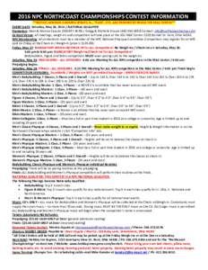 2016 NPC NORTHCOAST CHAMPIONSHIPS CONTEST INFORMATION **NOTICE: AEROSOL COOKING SPRAYS, ie., “PAM”, ETC. ARE PROHIBITED INSIDE THE MAC CENTER** EVENT DATE: Saturday, May 28, NATIONAL QUALIFIER Promoters: Dean 